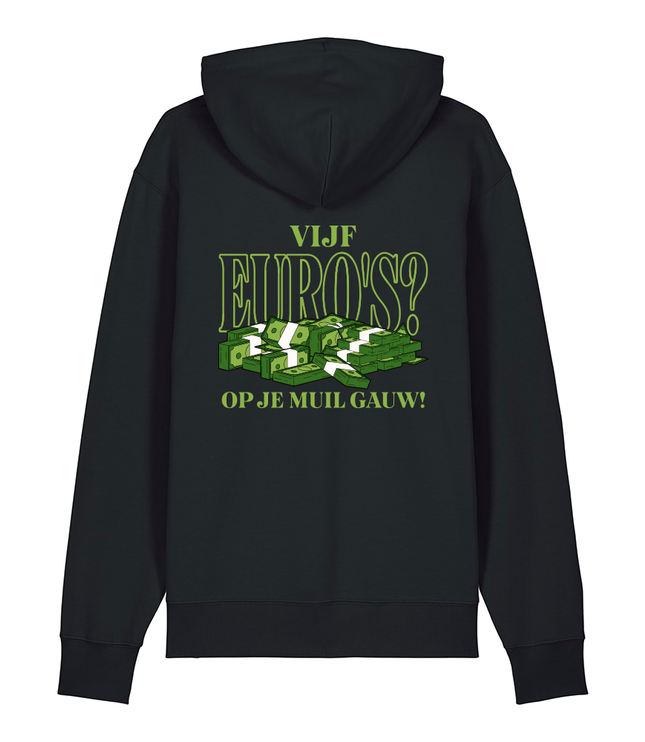 Hoodie | 5 euro's? Op je muil gauw!