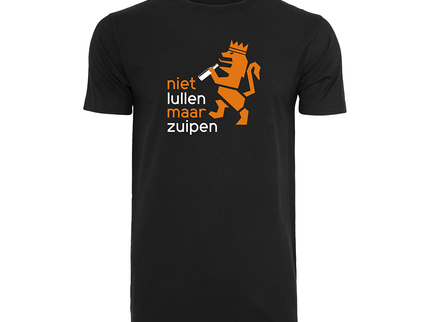 Koningsdag T-Shirt | Niet lullen maar zuipen