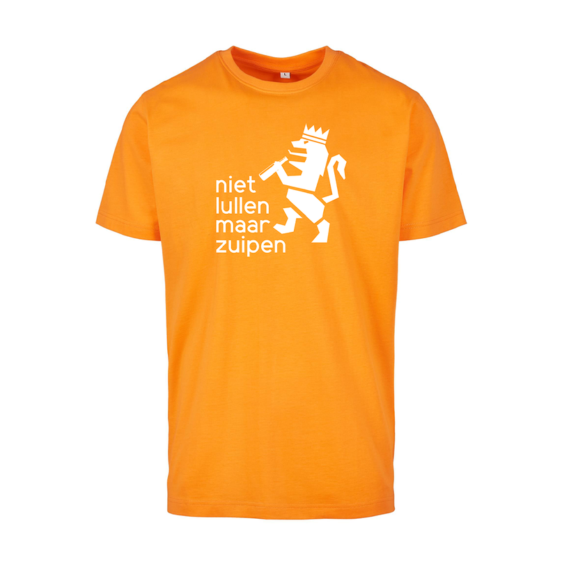 Koningsdag T-Shirt | Niet lullen maar zuipen