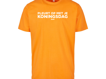 Koningsdag T-Shirt | Pleurt op met je Koningsdag