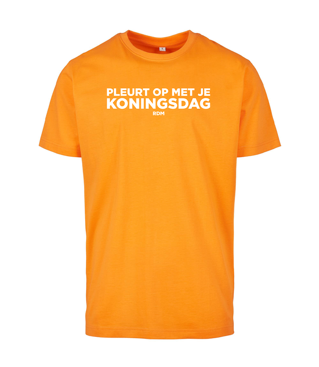 Koningsdag T-Shirt | Pleurt op met je Koningsdag